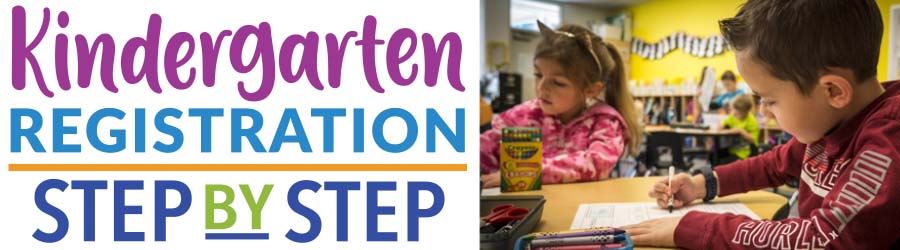 Kindergarten Registration Step by Step