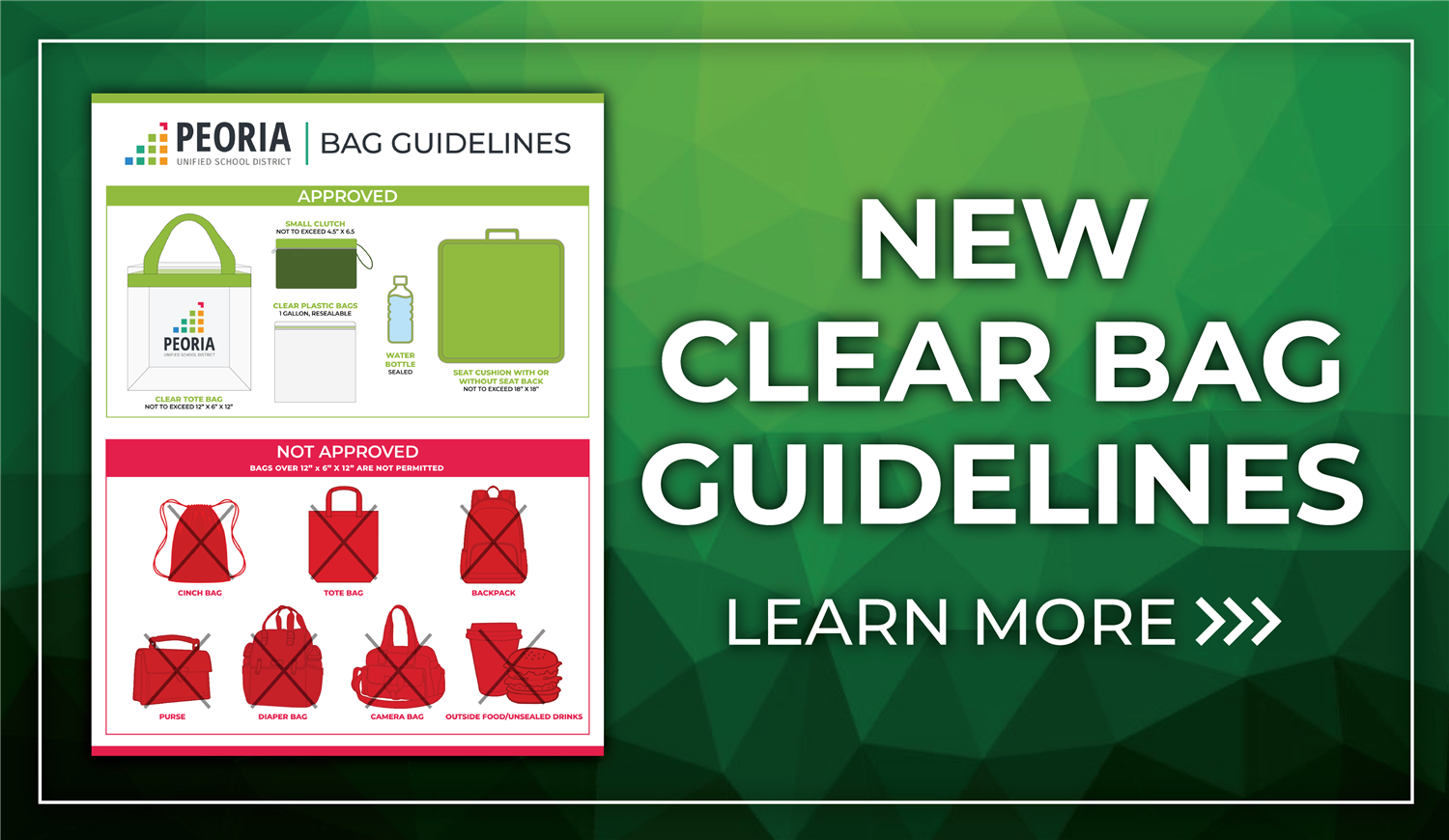  Clear bag guidelines are in effect for the 2024-25 school year.